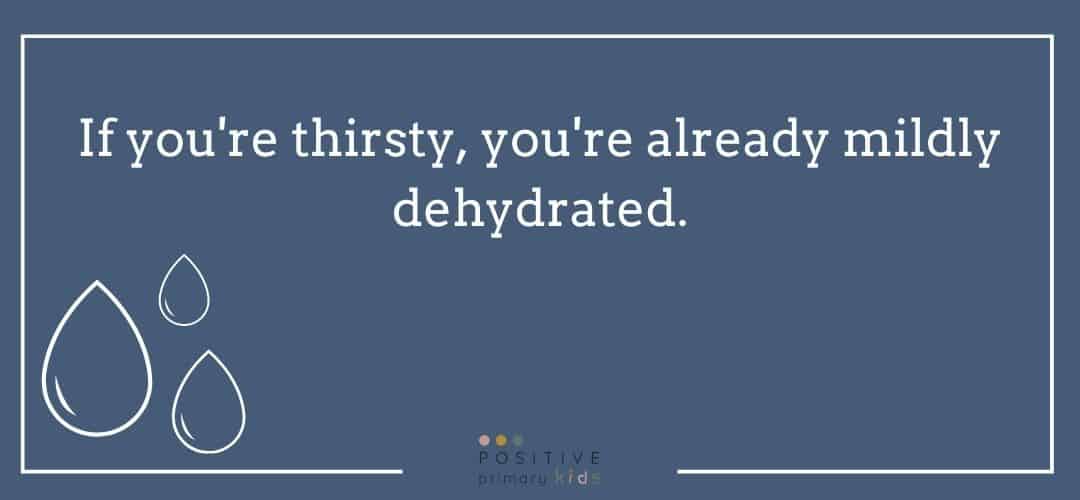 text graphic quote "If you're thirsty, you're already mildly dehydrated"