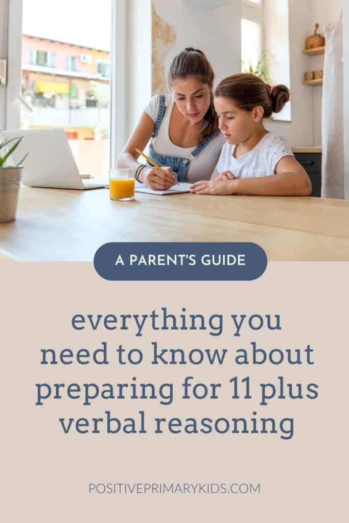 pinterest image for blog post saying " everything parents need to know about 11 plus verbal reasoning" with photo of mother and daughter working together in a modern home