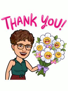 bitmoji woman with short brown curly hair and glasses holding a bouquet of flowers with smiley faces. The words 'thank you' are above the graphic